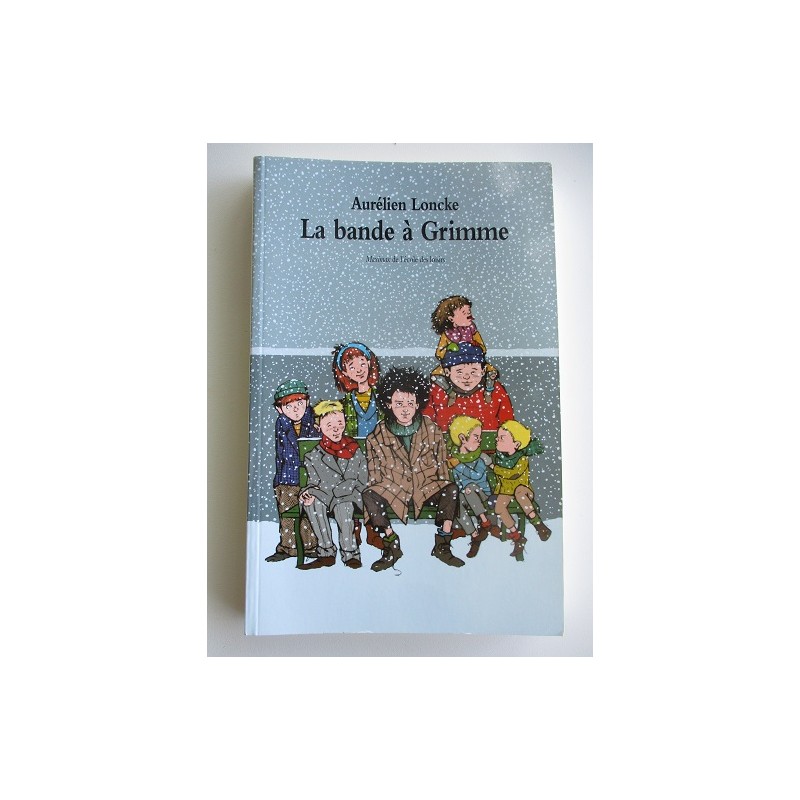 La bande à Grimme - Aurélien Loncke