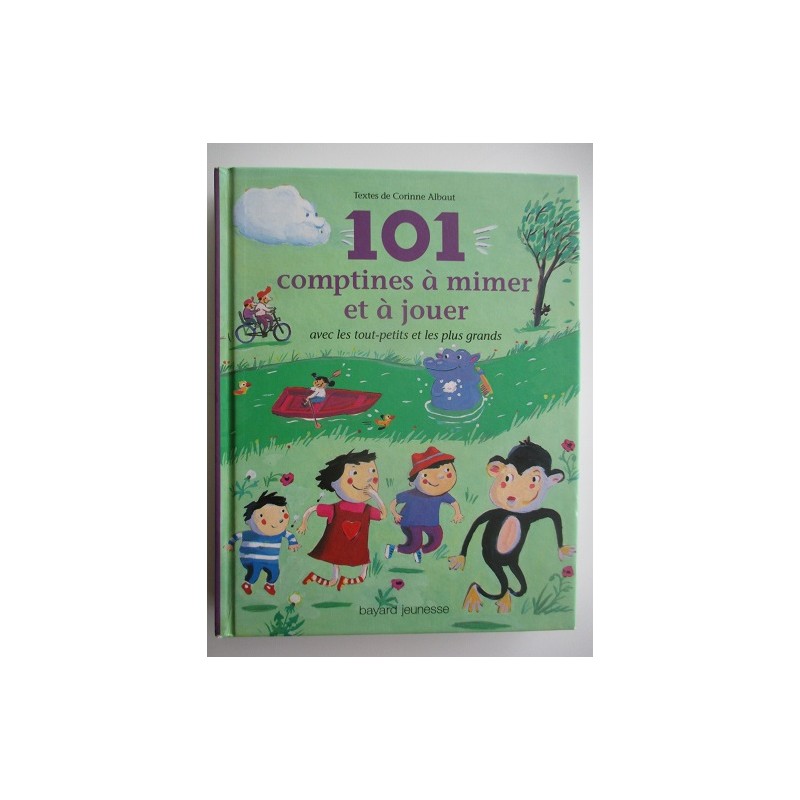 101 comptines à mimer et à jouer - Corinne Albaut