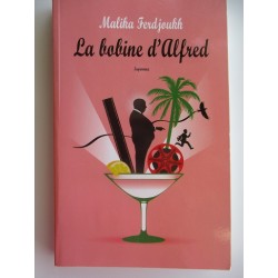 La bobine d'Alfred - Malika Ferdjoukh