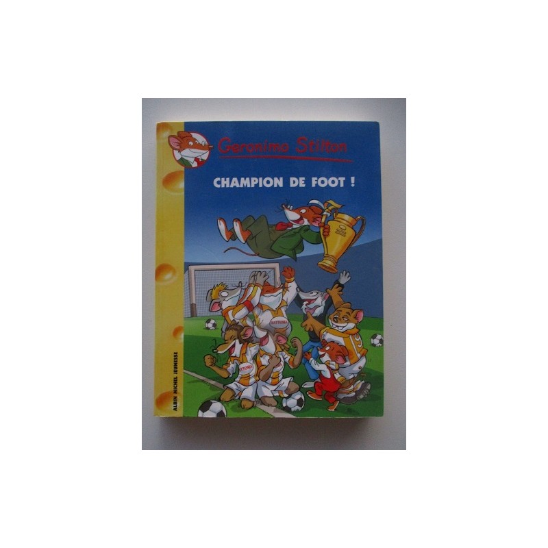 Champion de foot ! n°28 - Geronimo Stilton