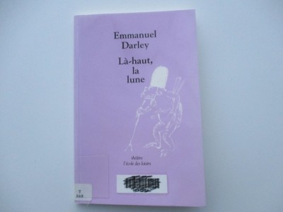 Là-haut,la lune Emmanuel Darley