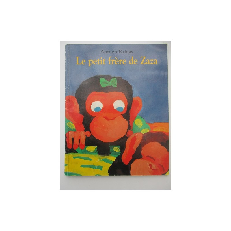 Le petit frère de Zaza  - Antoon Krings