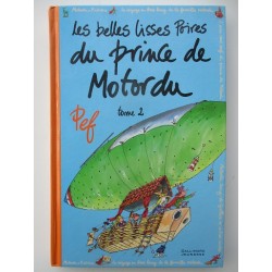 Les belles lisses poires du prince Motordu Tome 2 - Pef