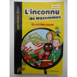 L'inconnu de Wazemmes un mystère Lillois T4 - J Wouters