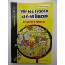 Sur les traces de Wilson Disparition à Wattrelos T 34 - Christophe Arneau