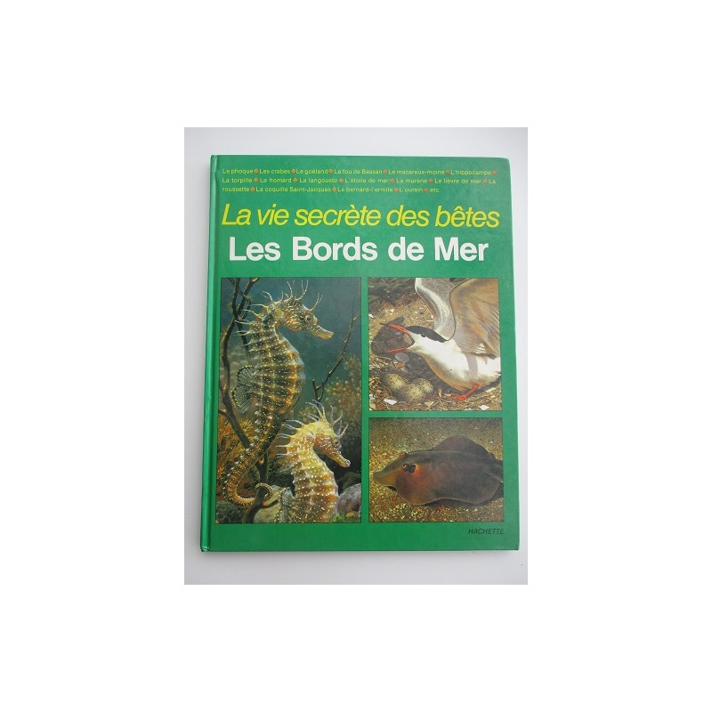 La vie secrète des betes Les bords de mer - Charles Roux