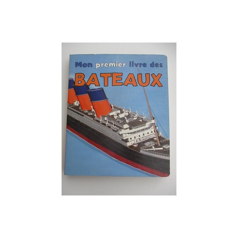 Mon premier livre des bateaux - Béatrice Lereclus