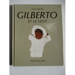 Gilberto et le vent - Marie Hall Ets