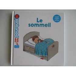 Le sommeil mes p'tits pourquoi - Sophie Dussaussois