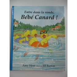 Entre dans la ronde, Bébé canard - Amy Hest