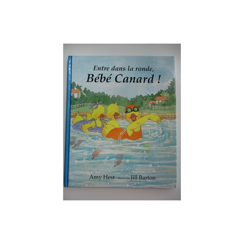 Entre dans la ronde, Bébé canard - Amy Hest