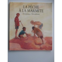 La peche à la marmite  - Dominique Mwankumi