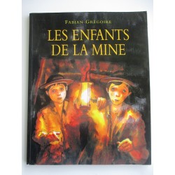 Les enfants de la mine - Fabian Grégoire