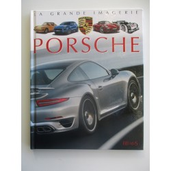 Porsche La grande imagerie - Jacques Beaumont