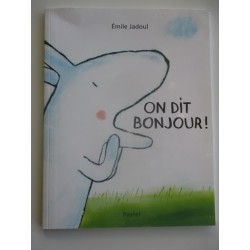 On dit bonjour !  - Emile Jadoul