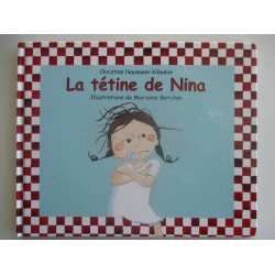 La tétine de Nina - Christine Naumann Villemin