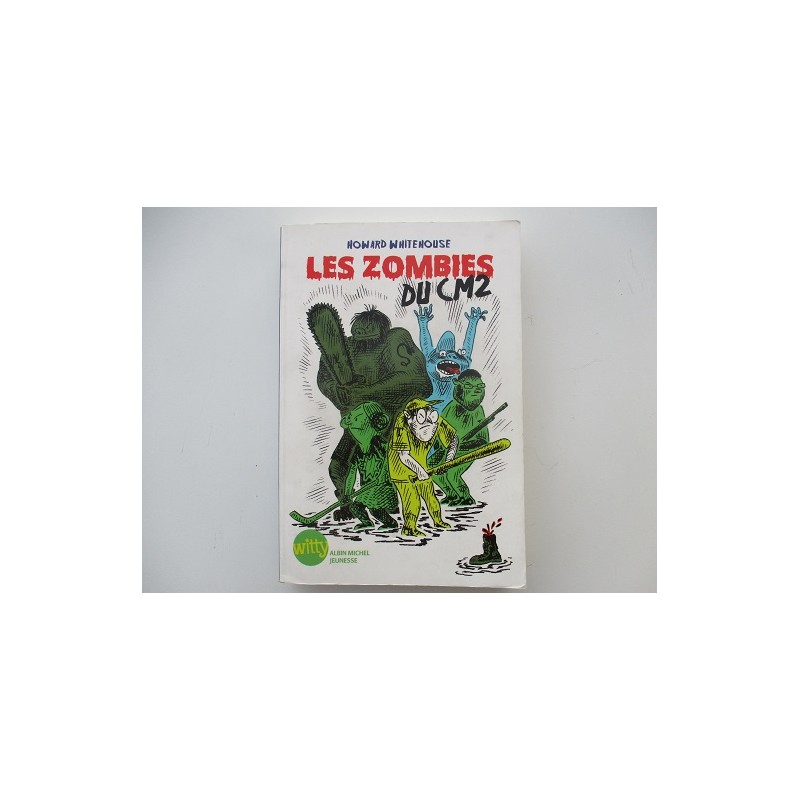 Les zombies du CM2 - Howard Whitehouse