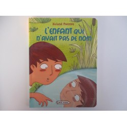 L'enfant qui n'avait pas de nom - Roland Fuentès