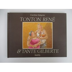 Tonton René et tante Gilberte dde Caroline Grégoire