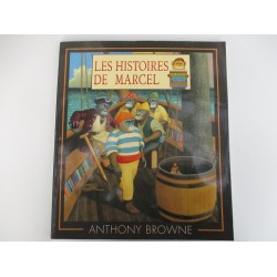 Les histoires de Marcel d'Anthony Browne