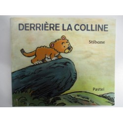 Derrière la colline - Stibane