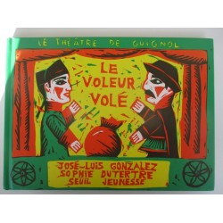 Le théatre de Guignol le voleur volé de Gonzales