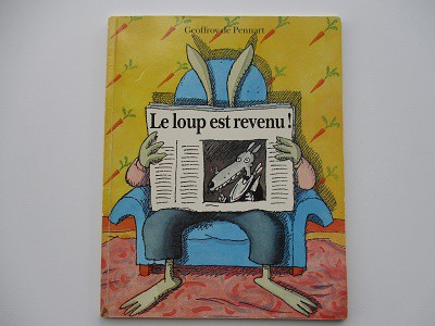 Le loup est revenu! geoffroy de Pennart