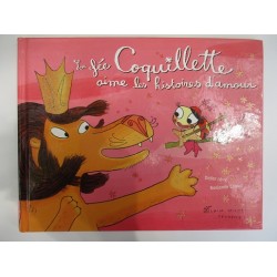 La fée coquillette aime les histoires d'amour -Lévy-Chaud