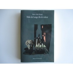 Malo de Lange, fils de voleur - Marie Aude Murail