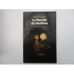 La fiancée du fantôme - Malika Ferdjoukh