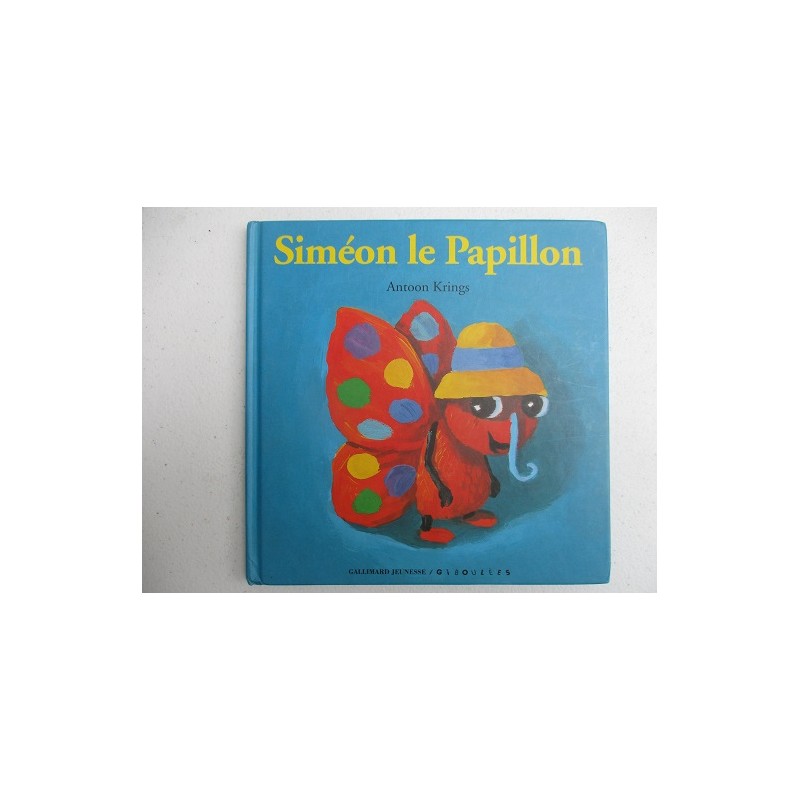 Siméon le papillon - Antoon Krings