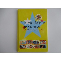 Le cartable magique et 5 histoires d'école