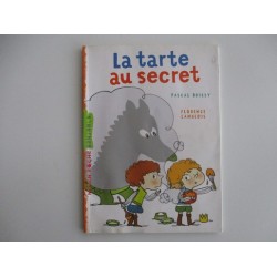 La tarte au secret - Pascal Brissy