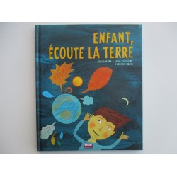 Enfant, écoute la terre - Annie Berthelot et Eric Simard