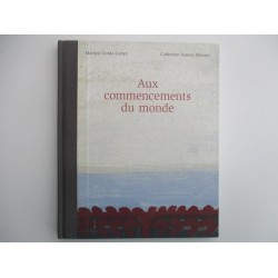 Aux commencements du monde Martine Corde Cortez