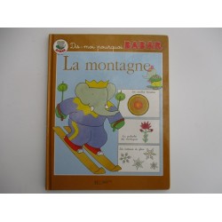 Dis moi pourquoi Babar , La montagne - Laurent de Brunhoff