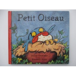 Petit oiseau - Joyce Dunbar