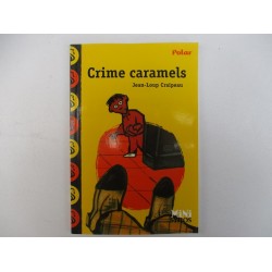 Crime caramels - Jean Loup Craipeau