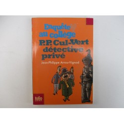 Enquete au collège PP cul vert détective privé - Jean Philippe Arrou Vignod