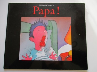 Papa! - philippe Corentin