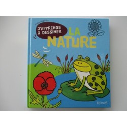 J'apprends à dessiner la nature - Philippe Legendre