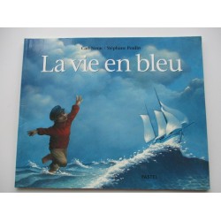 La vie en bleu  Carl Norac