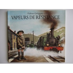 Vapeurs de résistance - Fabian Grégoire