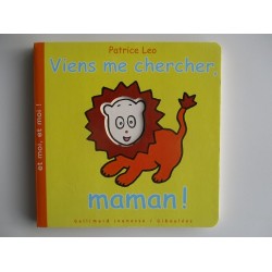 Viens me chercher, maman ! Patrice Leo