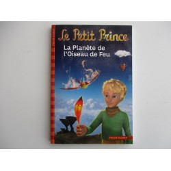 Le petit prince - La planète de l'oiseau de feu - Fabrice Colin