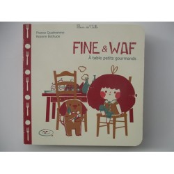 Fine & Waf A table petits gourmands - France Quatromme