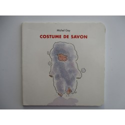 Costume de savon - Michel Gay