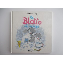 Le Blotto de neige - Michel Gay