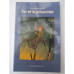 Tor et le prisonnier - Thomas Lavachery