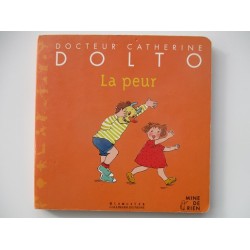 La peur  - Dr Catherine Dolto